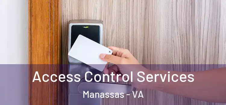  Access Control Services Manassas - VA
