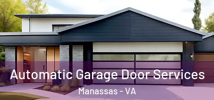  Automatic Garage Door Services Manassas - VA
