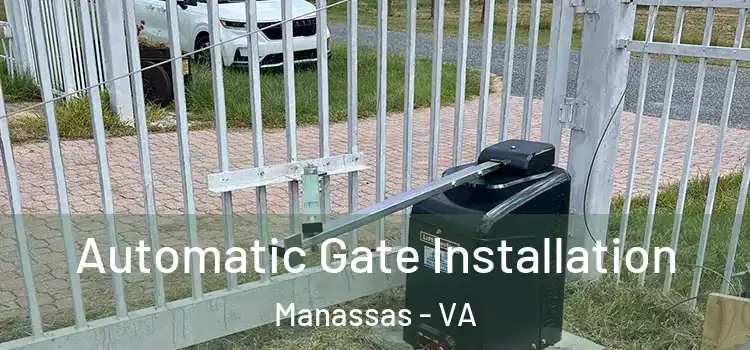  Automatic Gate Installation Manassas - VA