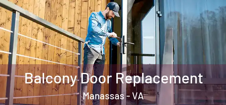  Balcony Door Replacement Manassas - VA