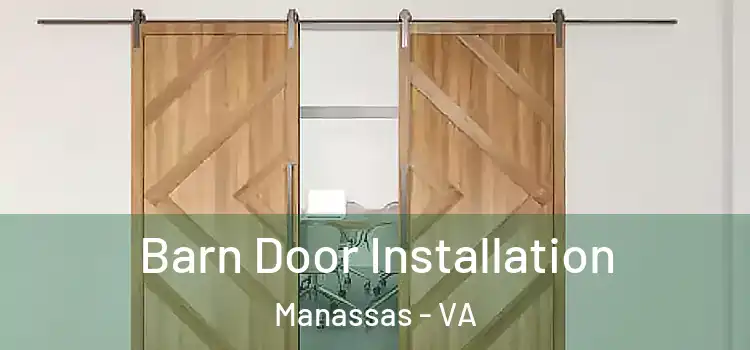  Barn Door Installation Manassas - VA