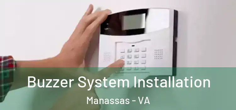  Buzzer System Installation Manassas - VA