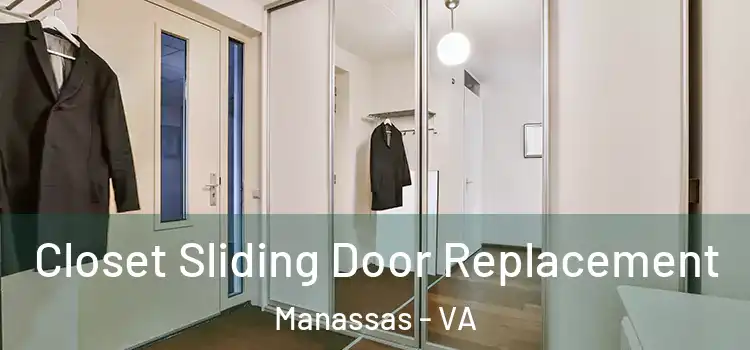  Closet Sliding Door Replacement Manassas - VA