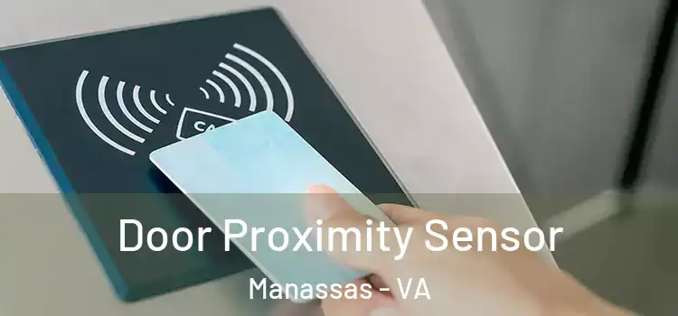  Door Proximity Sensor Manassas - VA