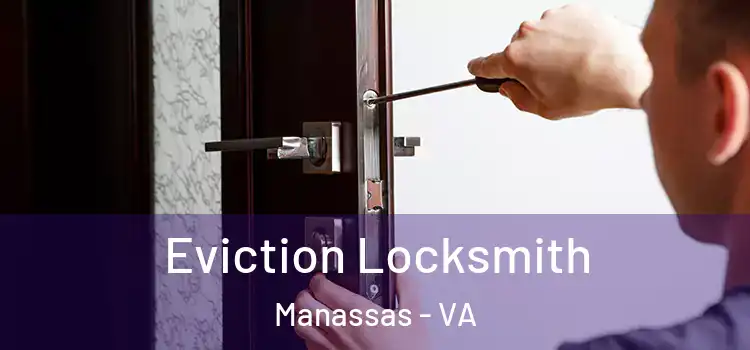  Eviction Locksmith Manassas - VA