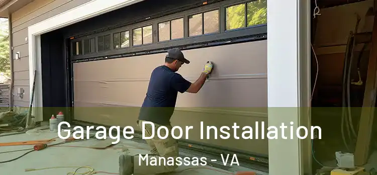  Garage Door Installation Manassas - VA