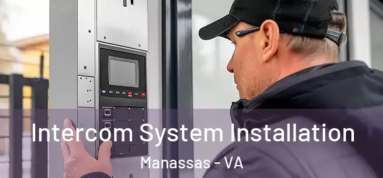  Intercom System Installation Manassas - VA