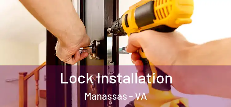  Lock Installation Manassas - VA