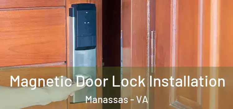  Magnetic Door Lock Installation Manassas - VA