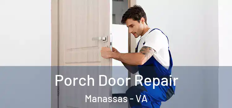 Porch Door Repair Manassas - VA