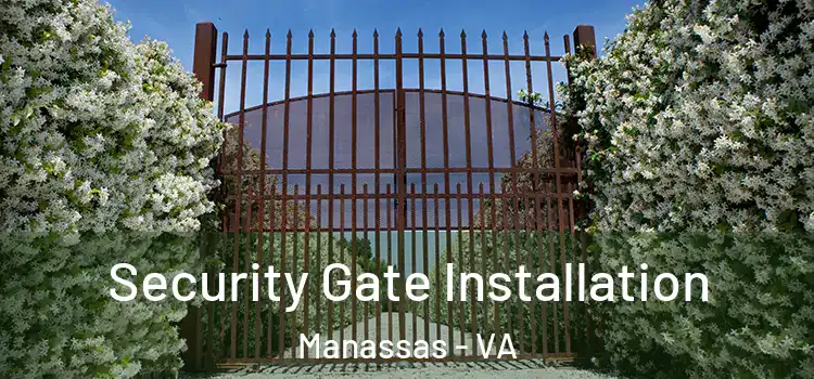  Security Gate Installation Manassas - VA